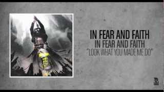 In Fear And Faith - Look What You Made Me Do chords