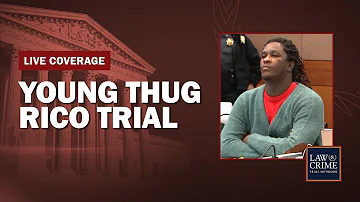 WATCH LIVE: Young Thug YSL RICO Trial — GA v. Jeffery Williams et al — Day Five