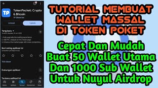 Tutorial Membuat Wallet Massal Di Token Poket Untuk Garapan Airdrop #ctcplus #ctc #ttexchange