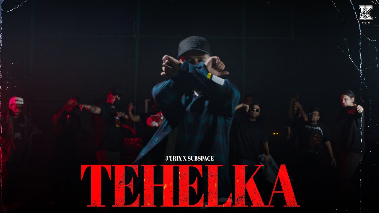 Tehelka    J Trix X SubSpace Official Music Video