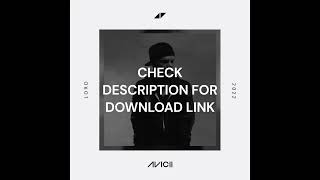 Avicii - Lord ft. Sandro Cavazza (Demo) - Download Link