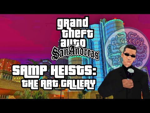 GTA: SAMP HEIST: The Art Gallery | WTLS2