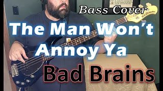 Bad Brains // The Man Won&#39;t Annoy Ya // Bass cover with tabs