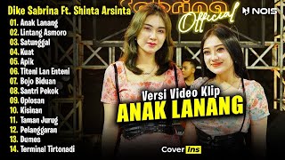 Dike Sabrina Feat Shinta Arsinta Anak Lanang Full Album Terbaru 2025