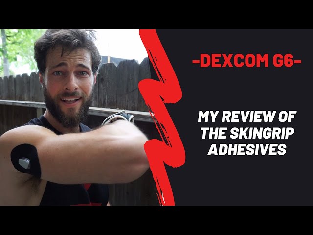 My Review Of Skin Grip - Dexcom G6 Adhesive! 