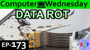 DATA ROT Explained {Computer Wednesday Ep173}