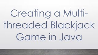 Creating a Multi-threaded Blackjack Game in Java screenshot 2