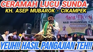 CERAMAH LUCU SUNDA TERBARU 2026 | KH. ASEP MUBAROK - KARAWANG CERAMAH DI BANTEN