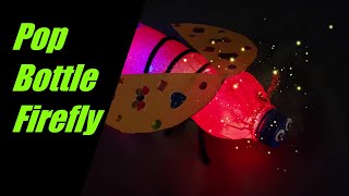 Crafternoon: Pop Bottle Firefly
