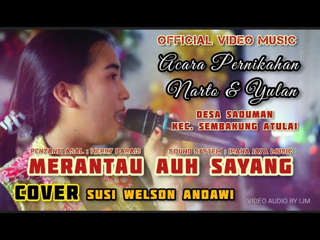 Susi Welson Andawi - merantau Auh Sayang class=