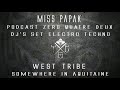 Miss papak  podcast tsc 042 dj electro techno miss papak west tribe