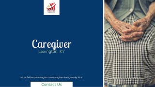 Caregiver Lexington Kentucky
