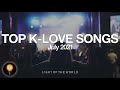 Top klove songs  july 2021  light of the world