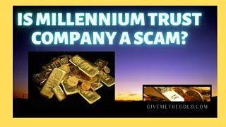 Is Millennium Trust Company a Scam? | Millennium Trust Company Review #goldira
