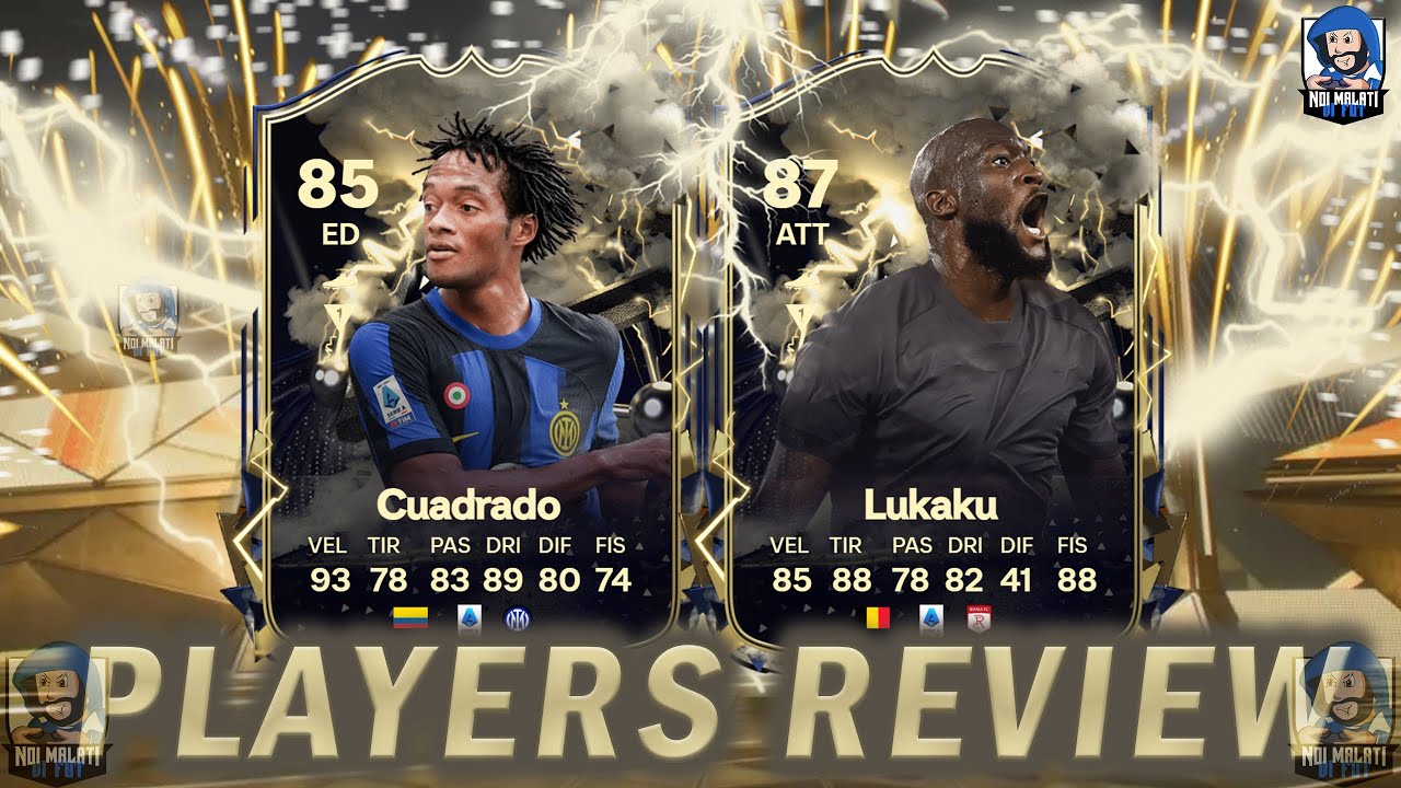 LUKAKU 87 & CUADRADO 85 | Thunderstruck (Tuono) | 