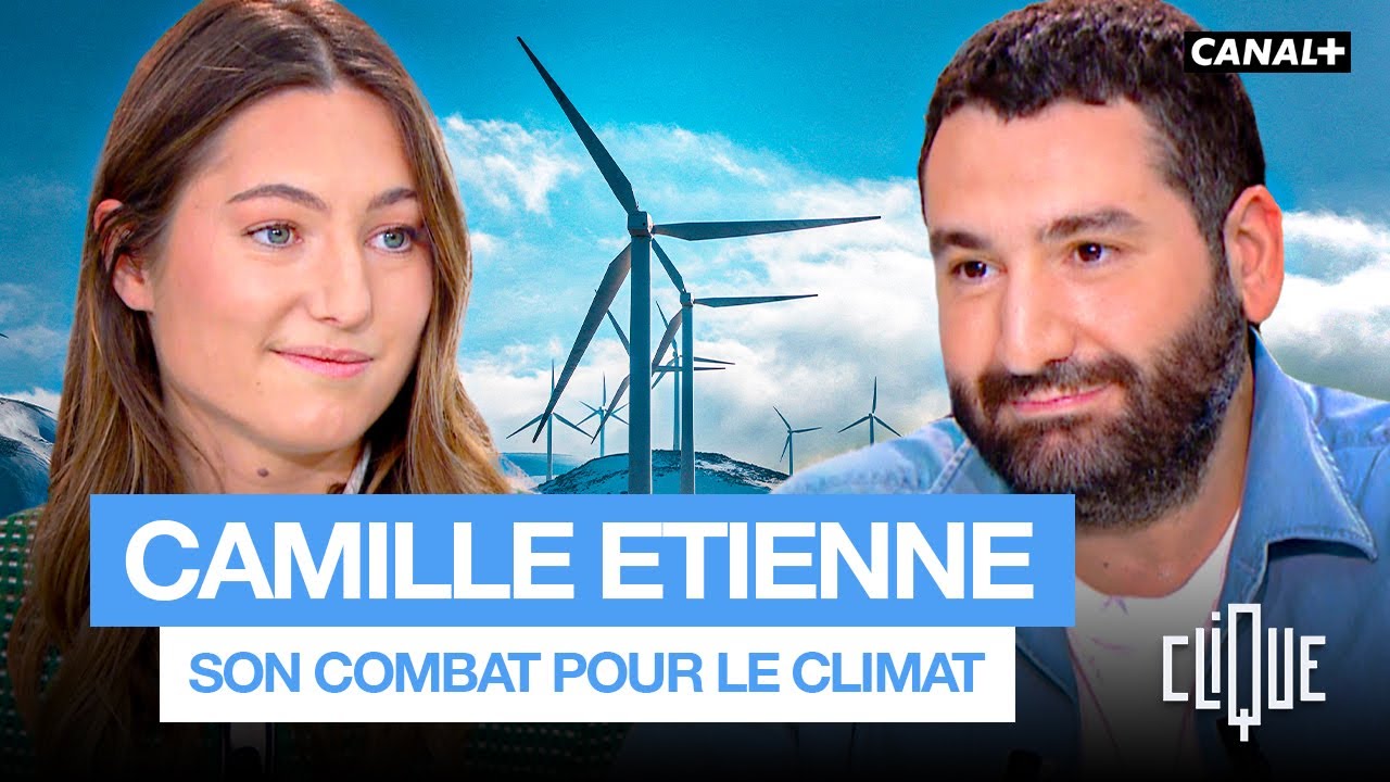 Camille Etienne, symbole d’une écologie de réconciliation, est sur le plateau de Clique - CANAL+