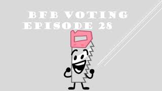 BFB VOTING EPISODE 28