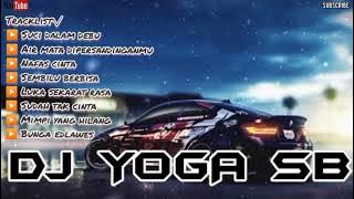 NONSTOP FUNKOT MALAYSIA SUCI DALAM DEBU X NAFAS CINTA 2023 REMIX BY DJ YOGA SB