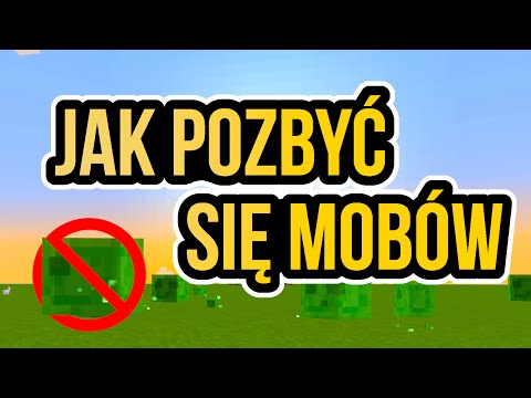 Wideo: Jak Usunąć Moby W Minecraft