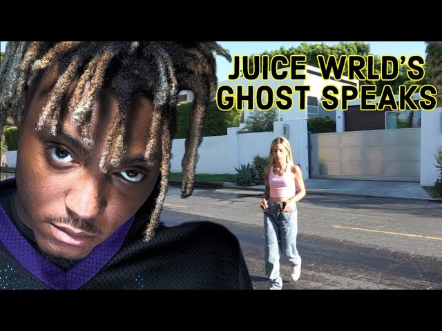 Juice WRLD Ghost Speaks To Me From His House