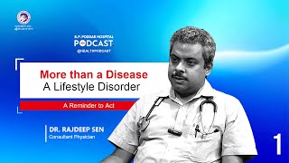Is Diabetes a disease, or a disorder! | B. P. Poddar Hospital Podcast | Episode 1