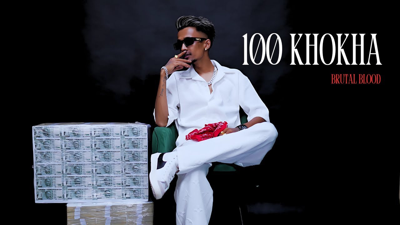 100 KHOKHA - Brutal Blood | (Official Music Video).