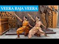 Veera raja veera  ps2  classical dance choreography  nidhi  neha