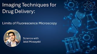 Imaging Techniques 9 - Limits of Fluorescence Microscopy