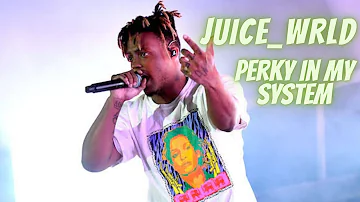Juice WRLD - Unreleased- Perky In my System (prod. Rocky Roadz × Jonny808)