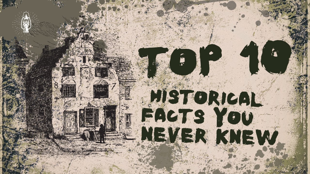 10 Mind-Blowing Historical Facts You Never Knew - YouTube