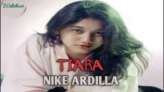 TIARA (NIKE ARDILLA) || kris