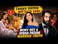 Tanya mittle will be back soon 👏🏼❤️/Moni Roy &amp; Disha patani marrige Truth ?? 