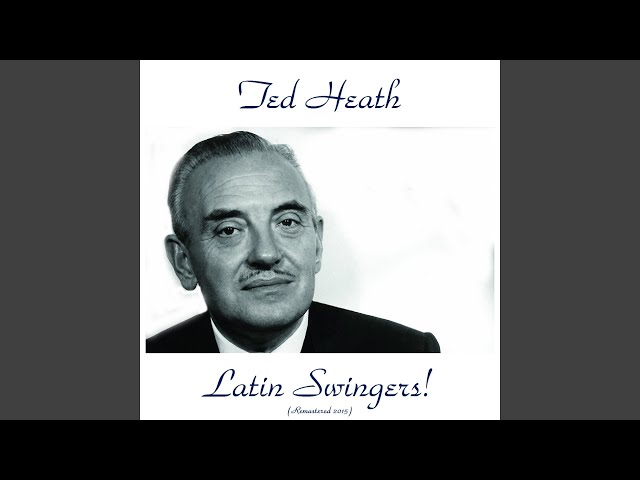 Ted Heath - The Breeze And I