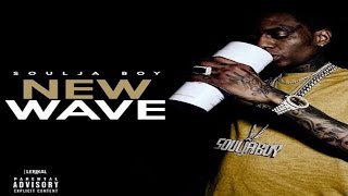 Soulja Boy - New Wave