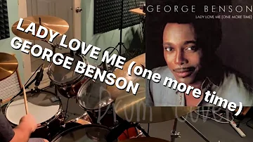 Lady Love Me (One More Time) - George Benson (Drum Cover) #80scoverweek2024