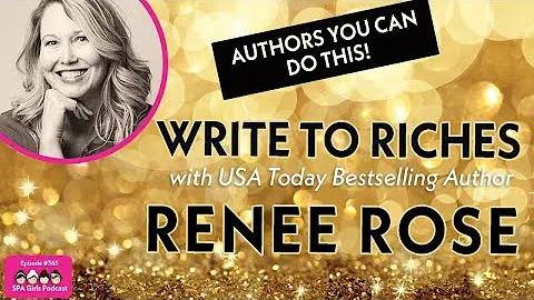 Write to Riches!   with Renee Rose