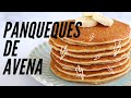 Panqueques de Avena - Super Saludable