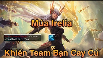 LMHT Tốc Chiến : Irelia Tốc Hành Múa Cực Dẻo Khiến Team Bạn Cay Cú Chửi Sắp Mặt - Yasuo Tốc Chiến