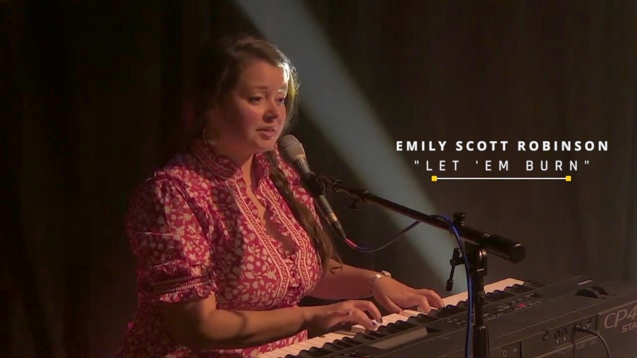 Emily Scott Robinson Let Em Burn (LIVE) YouTube