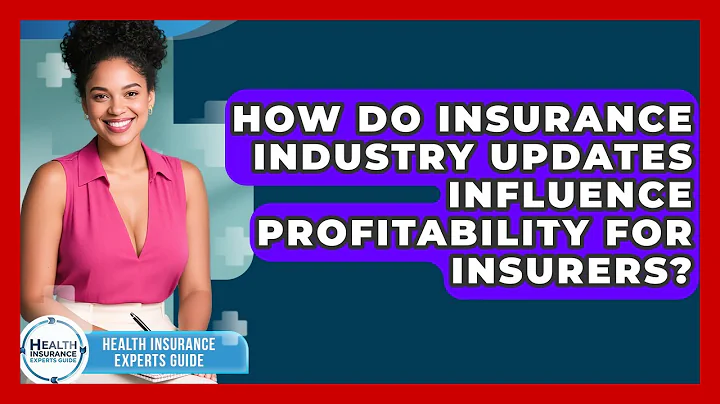 How Do Insurance Industry Updates Influence Profitability for Insurers?