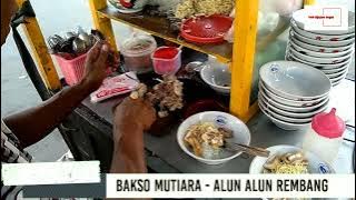 Bakso Mutiara Khas Kota Rembang Enak Banget