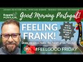 Feeling Frank on Feelgood Friday Good Morning Portugal!