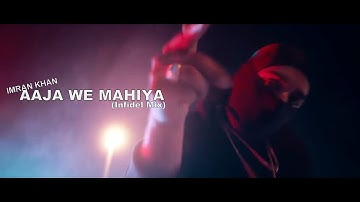 Aaja We Mahiya (Infidel Mix) - Imran Khan - 2019 - Imrankhanworld Akshay - IKW Akshay