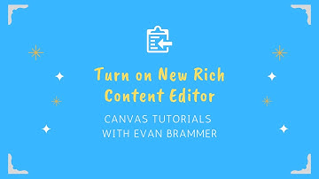 Turn on New Rich Content Editor   Canvas Tutorials