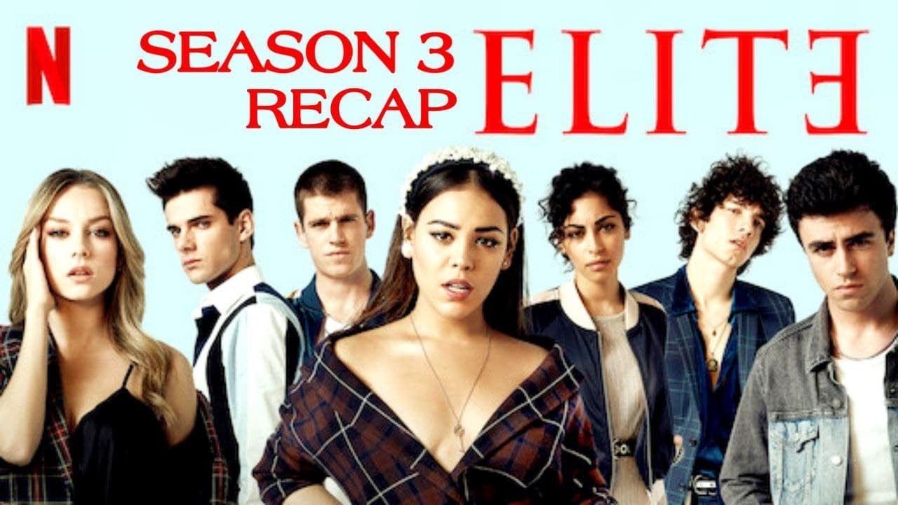 Elite' Season 3 Recap