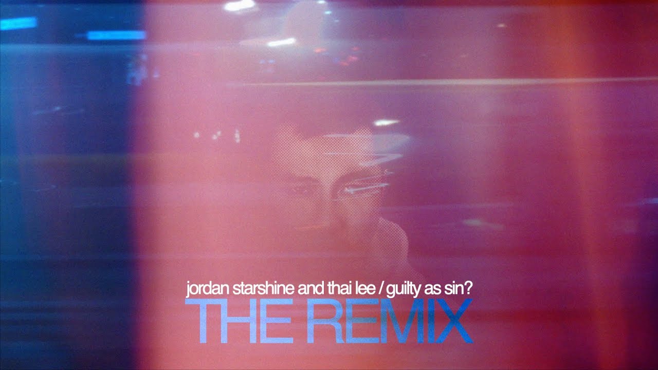 在 YouTube 上觀看「Guilty as Sin? (The Remix) (Official Music Video)」