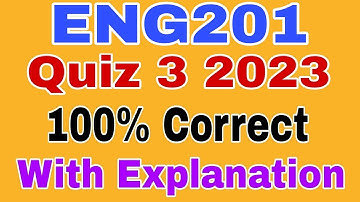 ENG201 Quiz 3 Spring 2023||Eng201 Quiz 3 2023
