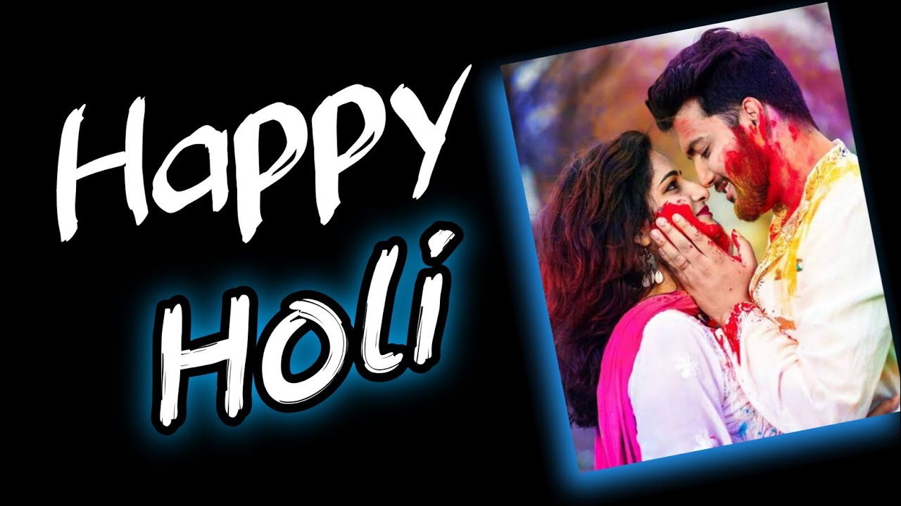 Holi Status Holi Status 2022 Holi Status Video Holi WhatsApp