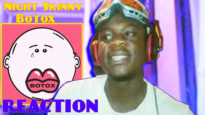 Night Skinny - (Botox) Album Reaction