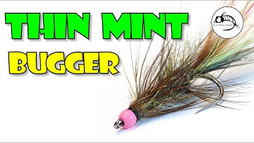 Fly Tying Tutorial: The Thin Mint - KILLER BUGGER and Streamer